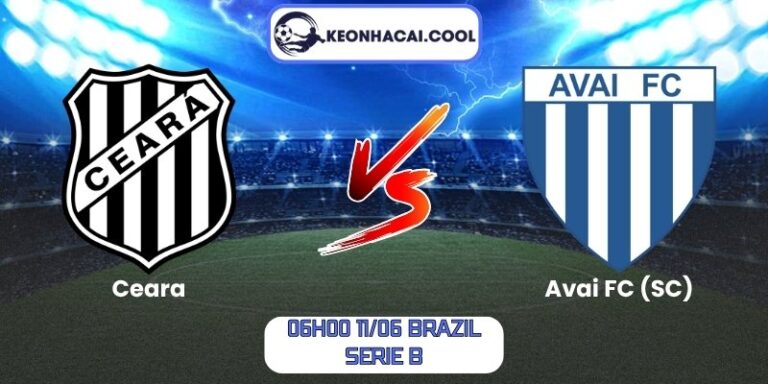 Soi kèo Ceara vs Avai FC (SC) (06h00 11/06, Brazil Serie B) 6 Ceara vs Avai FC (SC)